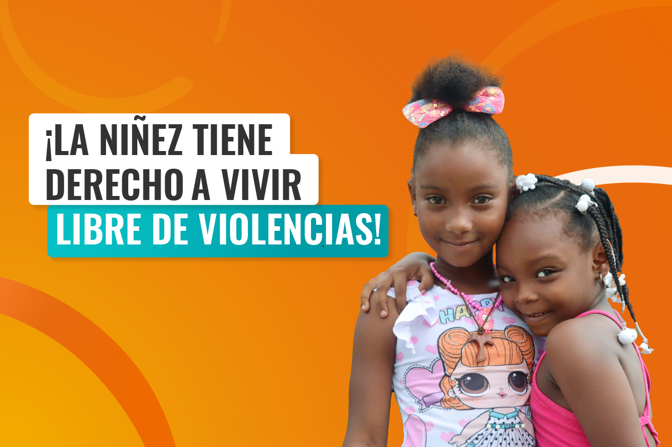 La niñez y adolescencia tiene derecho a vivir libre de violencia